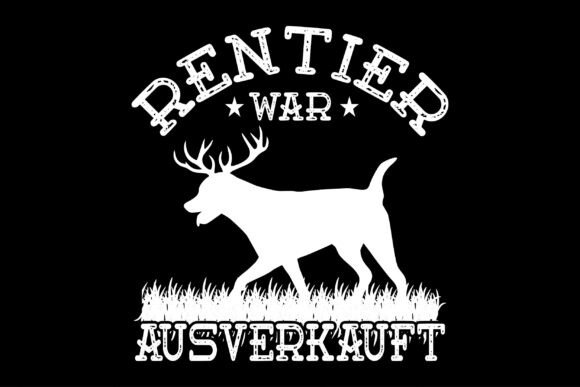 Dog Rentier War Ausverkauft Pet Graphic for T-Shirt Designs