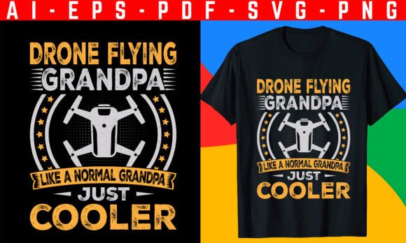 Drone Flying Grandpa Graphics & T-Shirt Designs