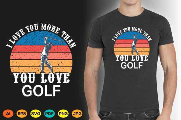 Golf T-Shirt Graphics: I Love You Design Review