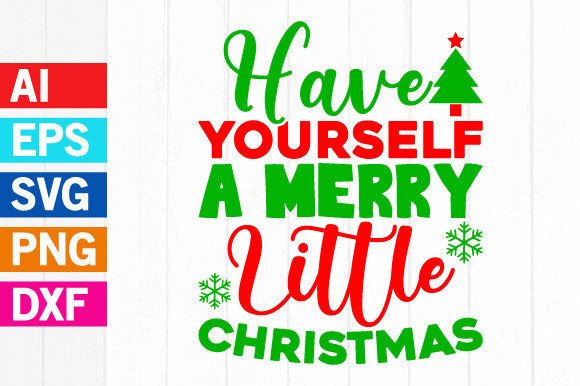 Merry Little Christmas, New Year Graphic for T-Shirt Designs